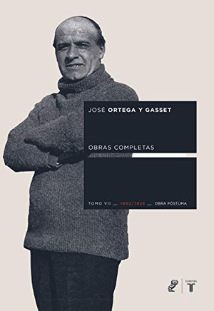 Ortega Y Gasset, José. Obra póstuma, 1902-1925. Taurus, 2006.