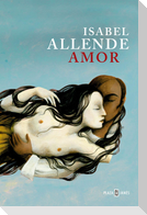 Amor : amor y deseo según Isabel Allende : sus mejores páginas