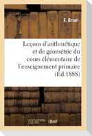 Leçons d'arithmétique et de géométrie à l'usage du cours élémentaire de l'enseignement