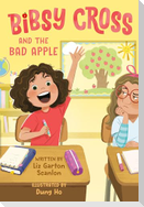 Bibsy Cross and the Bad Apple