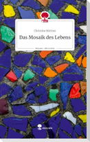 Das Mosaik des Lebens. Life is a Story - story.one
