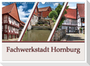 Fachwerkstadt Hornburg (Wandkalender 2025 DIN A3 quer), CALVENDO Monatskalender