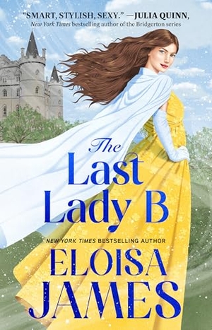 James, Eloisa. The Last Lady B. Gallery Books, 2026.