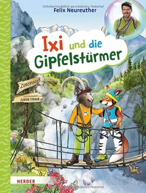 Neureuther, Felix. Ixi und die Gipfelstürmer. Herder Verlag GmbH, 2026.