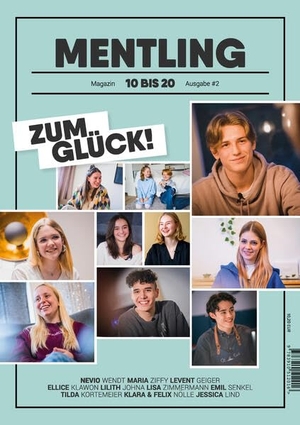 Mentling Media / Florian Saeling et al (Hrsg.). Mentling Ausgabe #2 - Zum Glück!. Mentling Media UG, 2023.