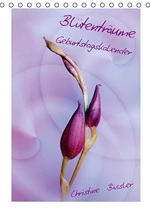 Bässler, Christine. Blütenträume Geburtstagskalender (Tischkalender immerwährend DIN A5 hoch) - Geburtstagskalender mit Blüten in den Farben rosa bis lila (Tischkalender, 14 Seiten). Calvendo, 2013.