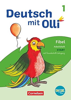 Bergmann, Silke / Christ, Diana et al. Deutsch mit Olli Erstlesen 1. Schuljahr. Arbeitsheft Start in Grundschrift - Mit Lauttabelle, Testheft und BOOKii-Funktion. Cornelsen Verlag GmbH, 2021.