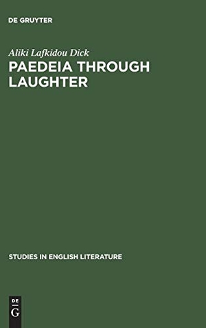 Dick, Aliki Lafkidou. Paedeia through laughter - Jonson's Aristophanic appeal to human intelligence. De Gruyter Mouton, 1974.