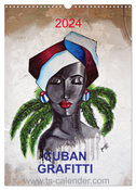 CUBAN GRAFITTI (Wandkalender 2024 DIN A3 hoch), CALVENDO Monatskalender