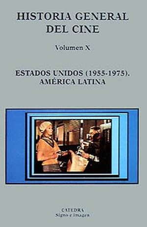 Costa, Jordi / Heredero, Carlos F. et al. Estados Unidos (1955-1975) ; América Latina. Ediciones Cátedra, 1996.