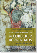 Wand- und Deckenmalerei im Lübecker Bürgerhaus