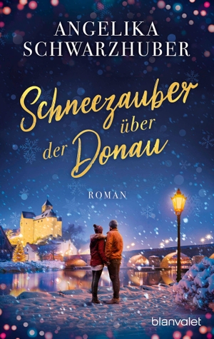 Schwarzhuber, Angelika. Schneezauber über der Donau - Roman - Wohlfühllektüre für die schönste Zeit des Jahres!. Blanvalet Taschenbuchverl, 2026.