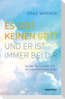 Es gibt keinen Gott und er ist immer bei dir