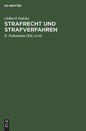 Dalcke, [Albert]. Strafrecht und Strafverfahren - 4. Nachtrag zur 35. Auflage / November 1952. De Gruyter, 1952.