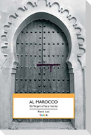Al Marocco. Da Tangeri a Fez e ritorno