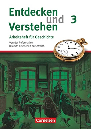 Schneider, Hagen. Entdecken und Verstehen. Arbeitsheft 3. Vom Absolutismus bis zum Zeitalter des Imperialismus. Cornelsen Verlag GmbH, 2008.