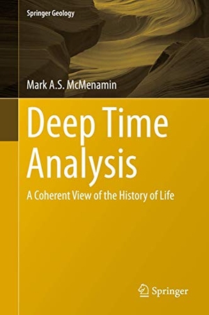 Mcmenamin, Mark A. S.. Deep Time Analysis - A Coherent View of the History of Life. Springer International Publishing, 2018.