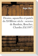 Dessins, aquarelles et pastels du XVIIIème siècle