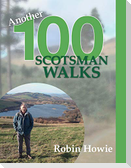 Another 100 Scotsman Walks