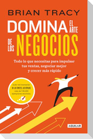 Domina El Arte de Los Negocios / Master Course for Business Success