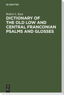 Dictionary of the old low and central Franconian psalms and glosses