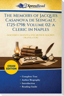 The Memoirs of Jacques Casanova De Seingalt, 1725-1798