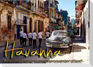 Havanna - Ansichten einer bemerkenswerten Stadt (Wandkalender 2023 DIN A2 quer)