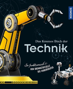 Köthe, Rainer. Das Kosmos Buch der Technik - So funktioniert's: von Brennstoffzelle bis Marsroboter. Franckh-Kosmos, 2021.