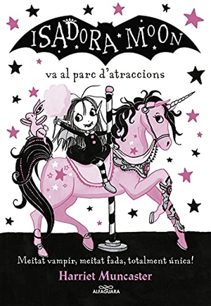 Muncaster, Harriet. Isadora Moon va al parc d'atraccions. Alfaguara, 2018.