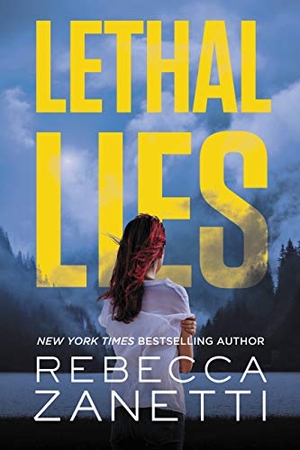 Zanetti, Rebecca. Lethal Lies. Hachette Book Group USA, 2017.