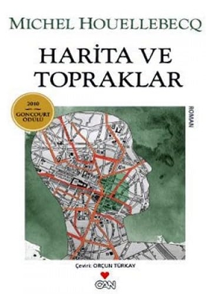 Houellebecq, Michel. Harita ve Topraklar. Can Yayinlari, 2012.