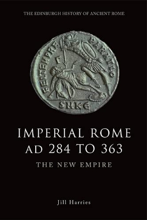 Harries, Jill. Imperial Rome AD 284 to 363 - The New Empire. Edinburgh University Press, 2012.
