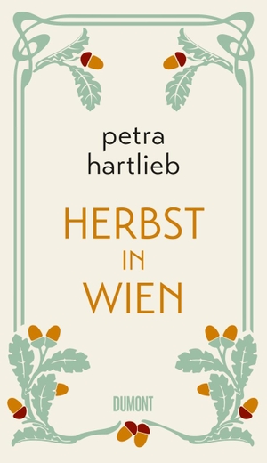 Hartlieb, Petra. Herbst in Wien - Roman. DuMont Buchverlag GmbH, 2021.