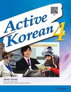 Language Education Institute Seoul National University (Hrsg.). Active Korean 4 Studentbook (QR) - Free Audio Files. Korean Book Service, 2024.