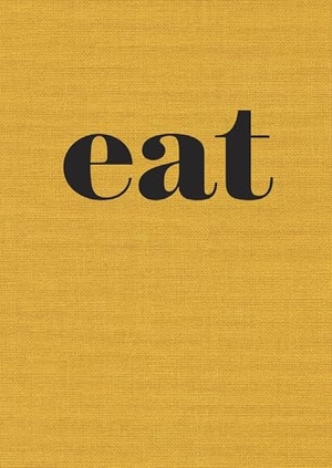 Slater, Nigel. Eat - The Little Book of Fast Food [A Cookbook]. Clarkson Potter/Ten Speed, 2014.