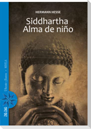 Siddhartha / Alma de ni o