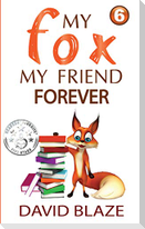 My Fox, My Friend Forever