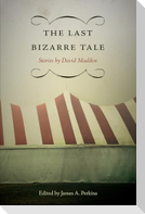 The Last Bizarre Tale