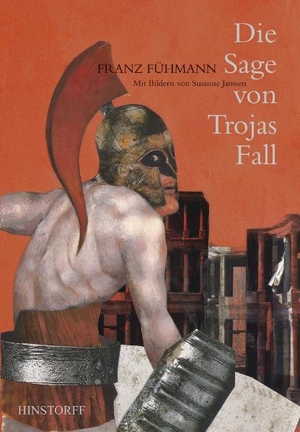 Fühmann, Franz. Die Sage von Trojas Fall. Hinstorff Verlag GmbH, 2011.