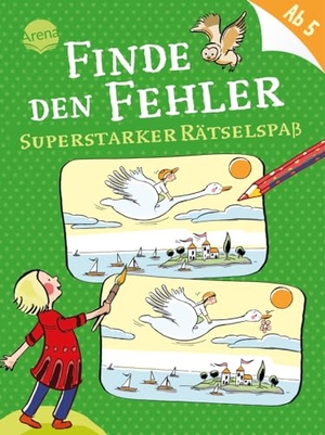 Ganter, Judith. Finde den Fehler. Superstarker Rätselspaß. Arena Verlag GmbH, 2020.