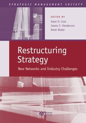Cool / Abate et al. Restructuring Strategy - New Networks and Industry Challenges. John Wiley & Sons, 2005.