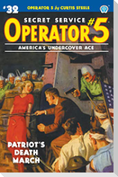 Operator 5 #32: Patriot's Death March