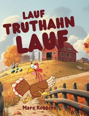 Robbins. Lauf, Truthahn lauf. Wetin Books, 2024.