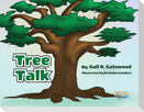 Tree Talk