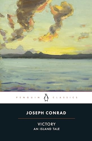 Conrad, Joseph. Victory - An Island Tale. Penguin Books Ltd (UK), 2015.