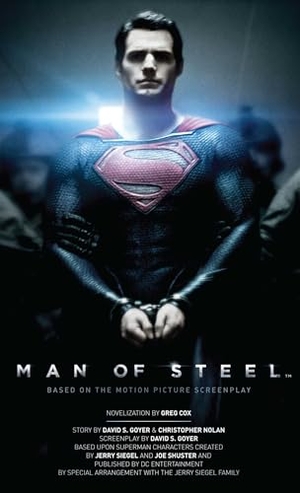 Cox, Greg. Man of Steel - The Official Movie Novelization. Titan Books IWUK, 2013.