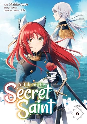 Touya. A Tale of the Secret Saint (Manga) Vol. 6. Seven Seas Entertainment, 2024.