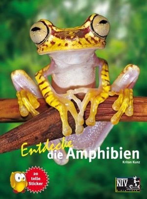 Kunz, Kriton. Entdecke die Amphibien. NTV Natur und Tier-Verlag, 2012.