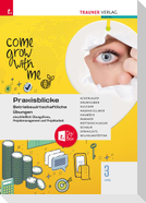 Praxisblicke 3 HAS - Betriebswirtschaftliche Übungen einschl. Übungsfirma, Projektmanagement und Projektarbeit + TRAUNER-DigiBox