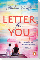 Letter for you. Sich zu verlieben war nie geplant